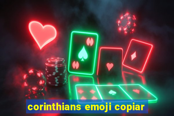 corinthians emoji copiar